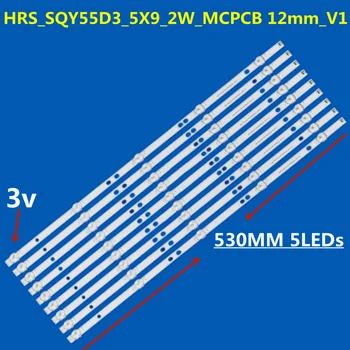 7kit Светодиодная лента подсветки 5 ламп HRS_SQY55D3_5X9_2W_MCPCB 12mm_V1 для HV5544U HV550QUB-F5A RCA RNSMU5545 K55DLY8US