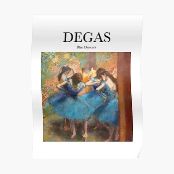 Печать плаката Degas Blue Dancers Современная картина Винтажная живопись Украшение Забавный Художественный декор комнаты Настенная роспись Дома Без рамки